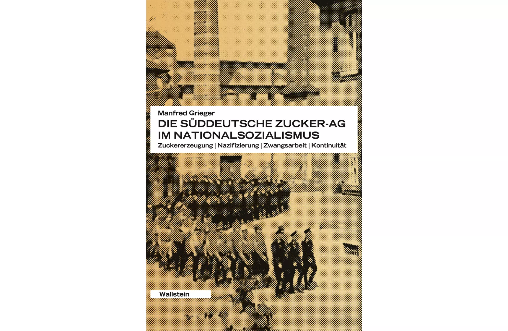 Die Süddeutsche Zucker-AG im Nationalsozialismus